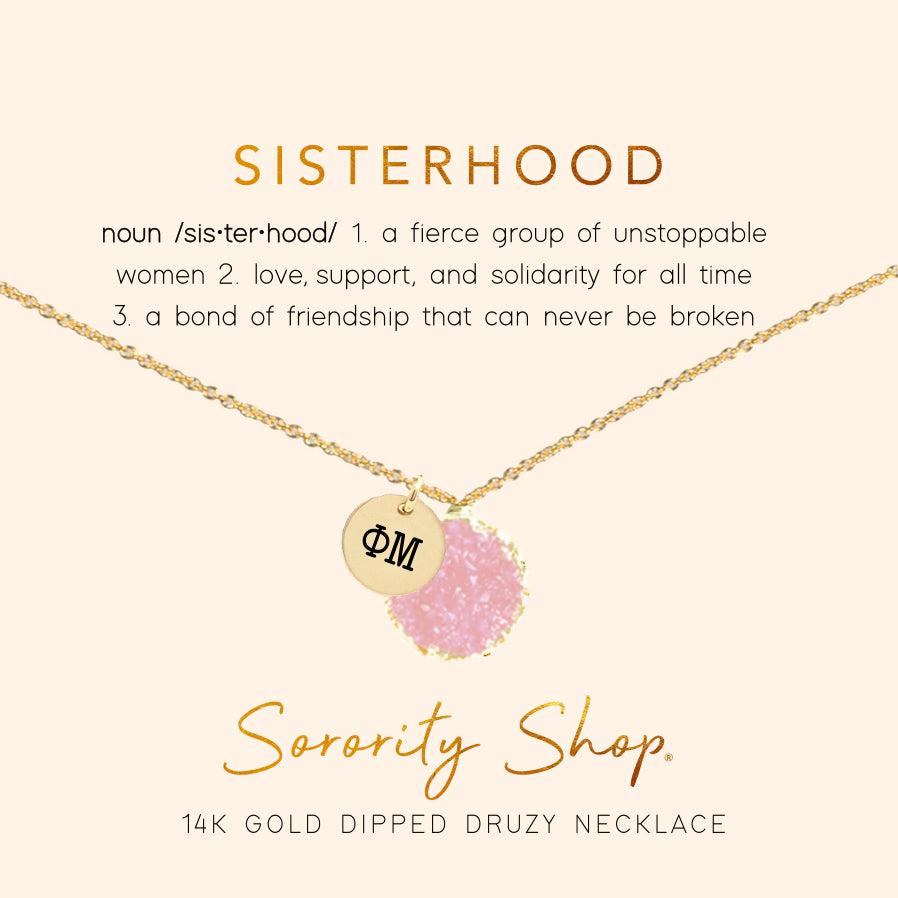 Phi Mu Sisterhood Druzy Necklace